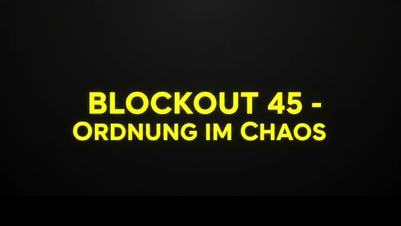 Blockout 45 - Ordnung im Chaos #song #musik