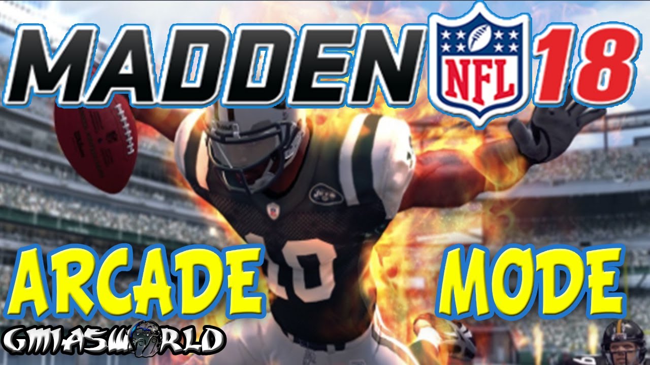 Madden 18 Gameplay NEW GAME MODE!! ARCADE MODE!! Madden NFL 18 Arcade Mode Explained!!