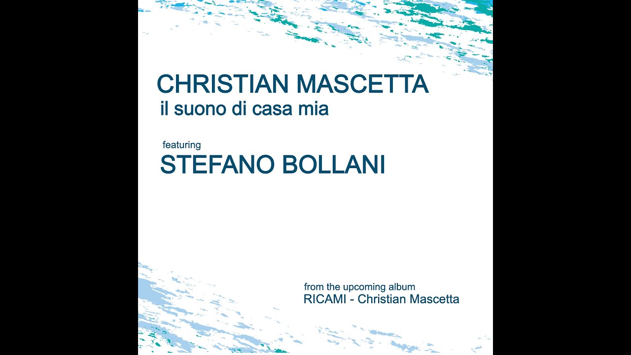 Christian Mascetta feat. Stefano Bollani 