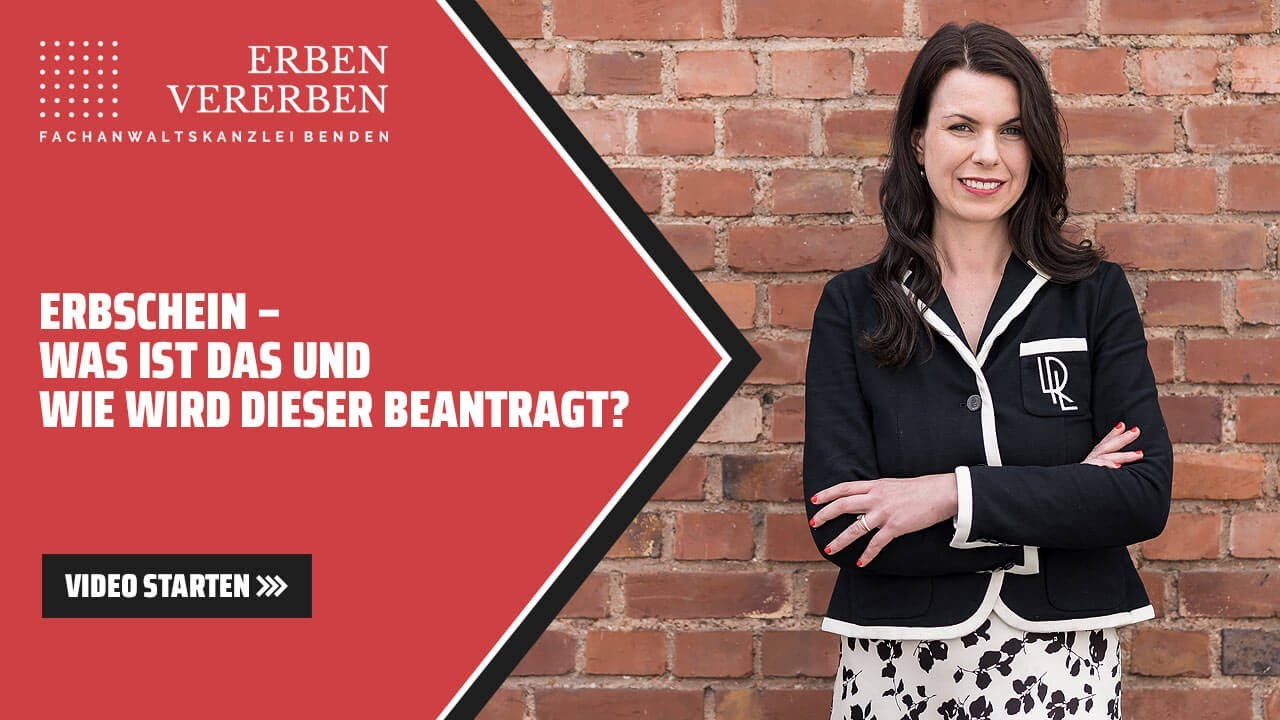 Erbschein &ndash; was ist das und wie wird dieser beantragt?