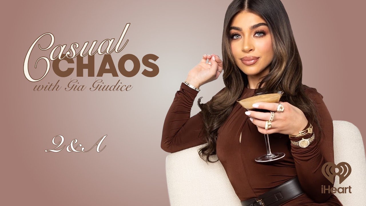 Chaos with Questions | Casual Chaos with Gia Giudice
