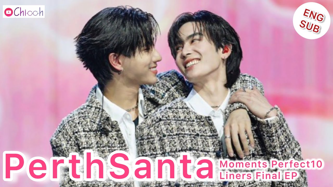[ENG SUB] เพิร์ธแซนต้า | PerthSanta Moments Perfect 10 Liners Final EP