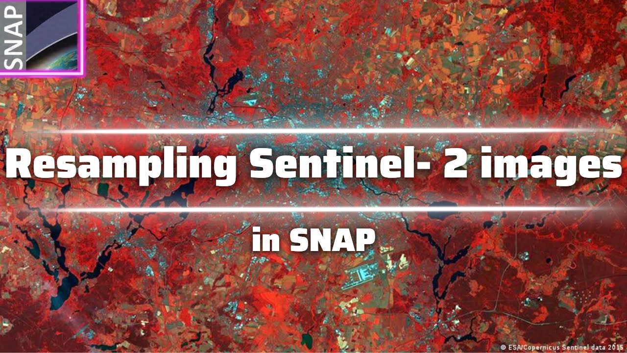 Повторная выборка изображений Sentinel 2 в SNAP