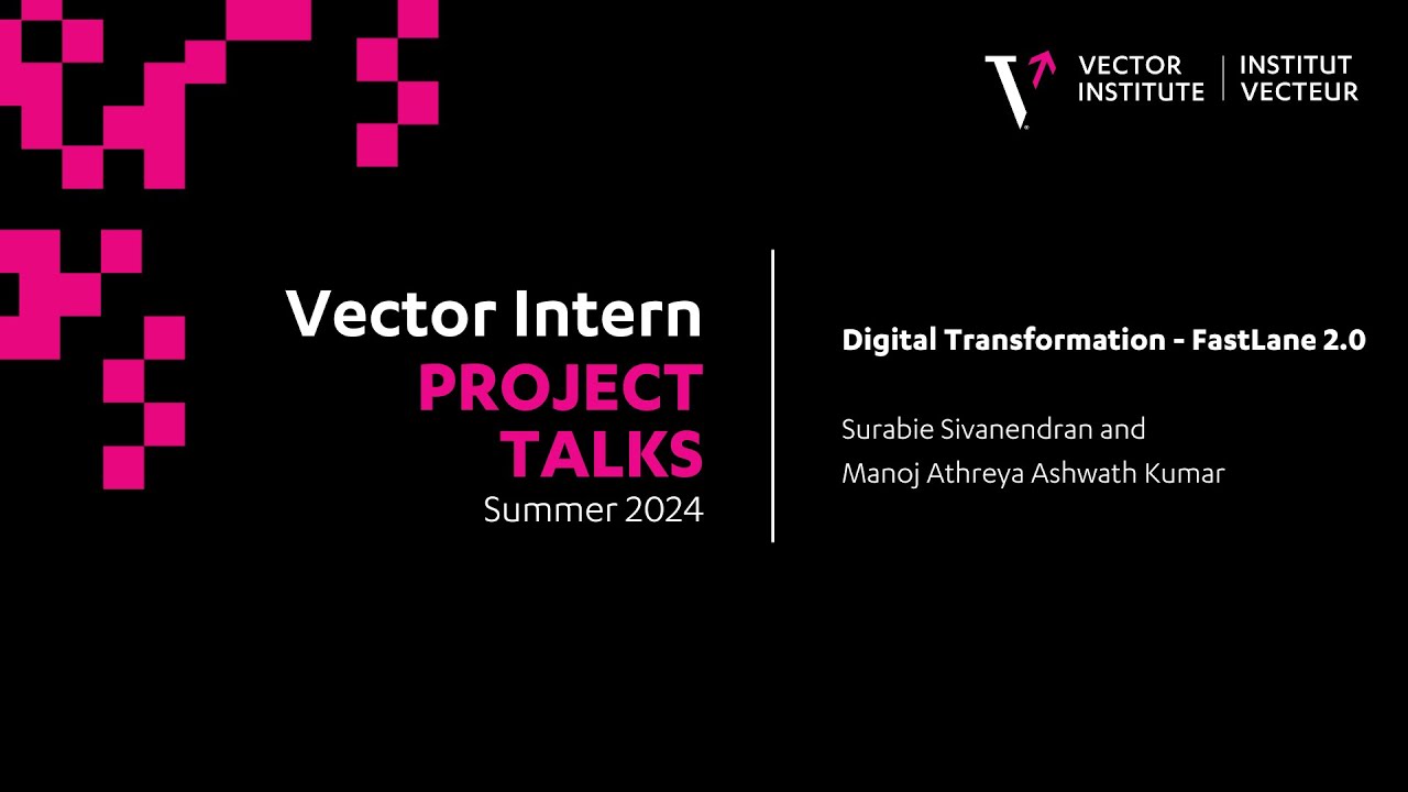 Digital Transformation - FastLane 2.0 - Vector Intern Talks