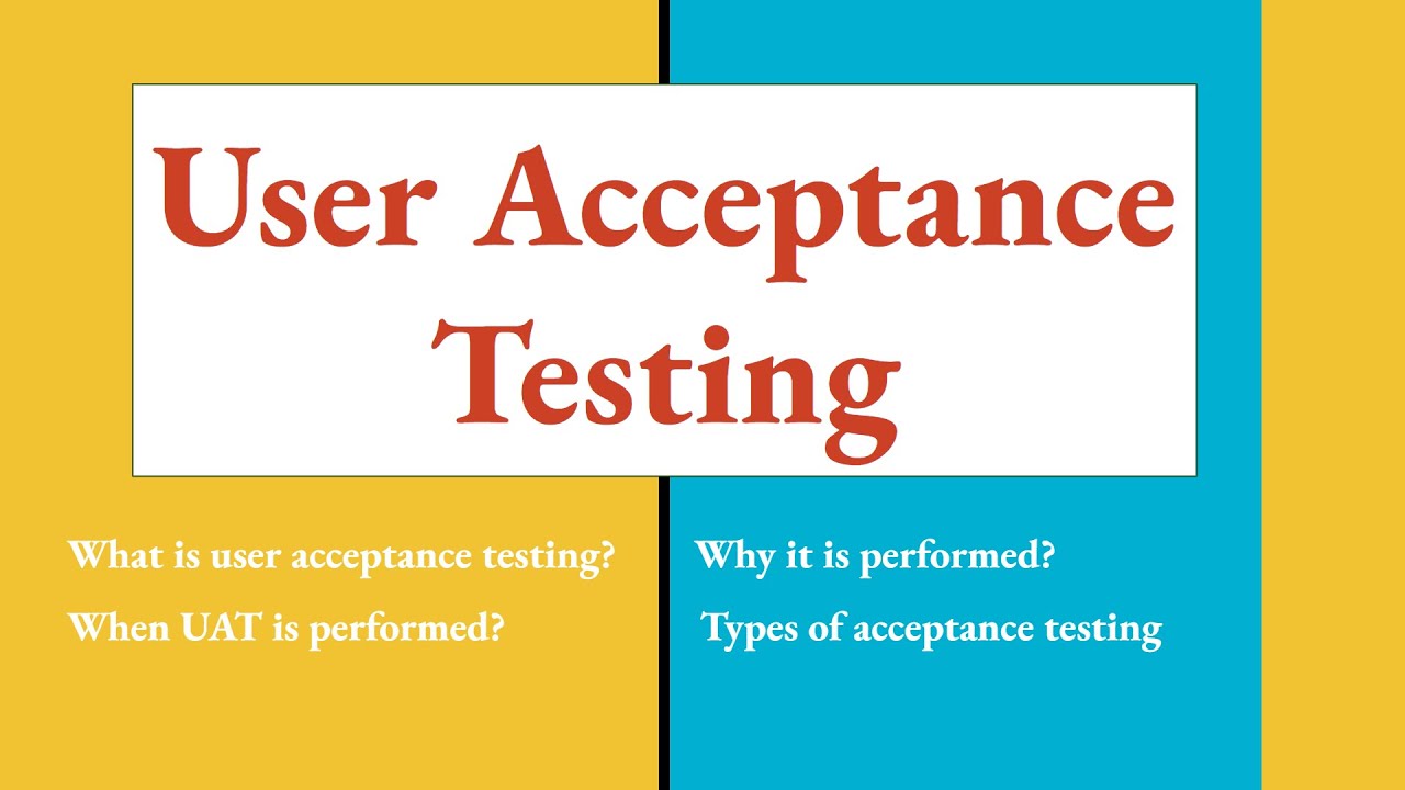 What is User Acceptance Testing(UAT), Types of UAT, when it is performed, why it is performed?