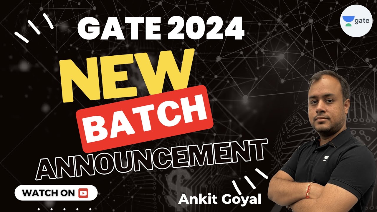 New Batch Announcement 🔥🔥 |  GATE-2024 | Ankit Goyal #ankitese  #onemanarmy