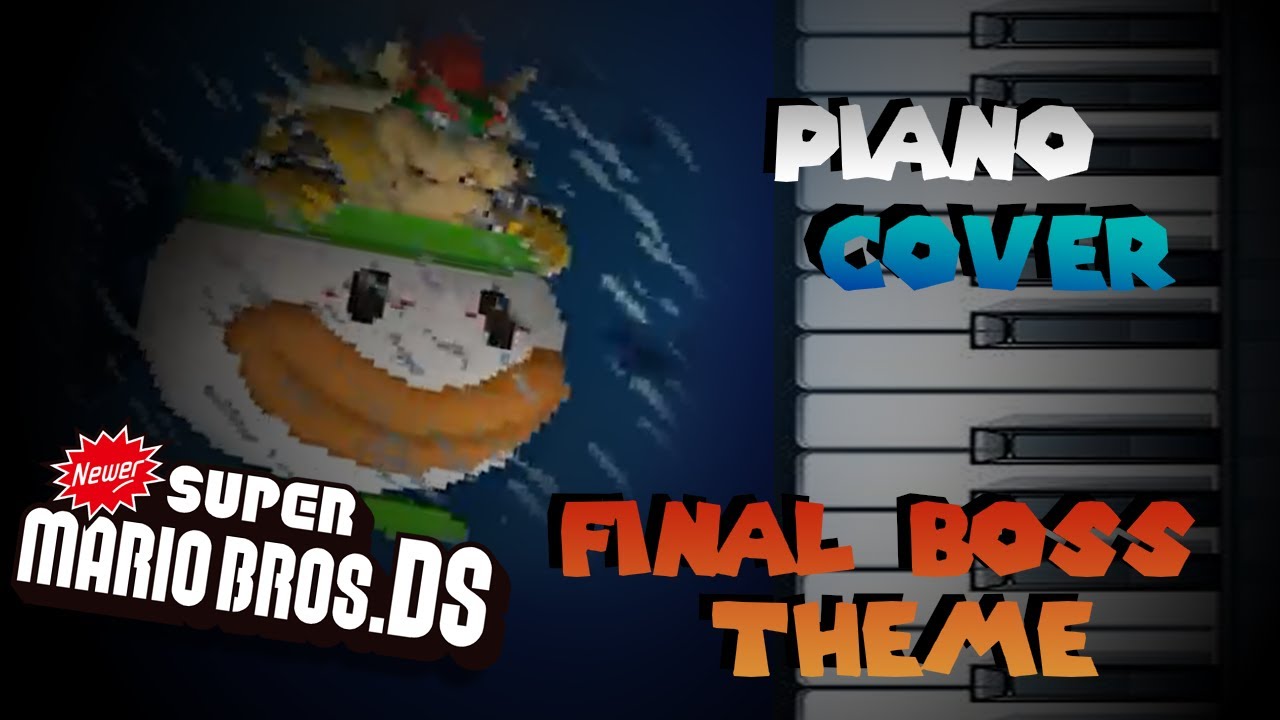 Newer Super Mario Bros DS. Final Boss Theme - Piano Cover 🎹🎵