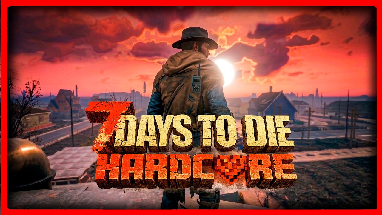 7 Days to Die HARDCORE | Día 17: El PLAN más ARRIESGADO 💀