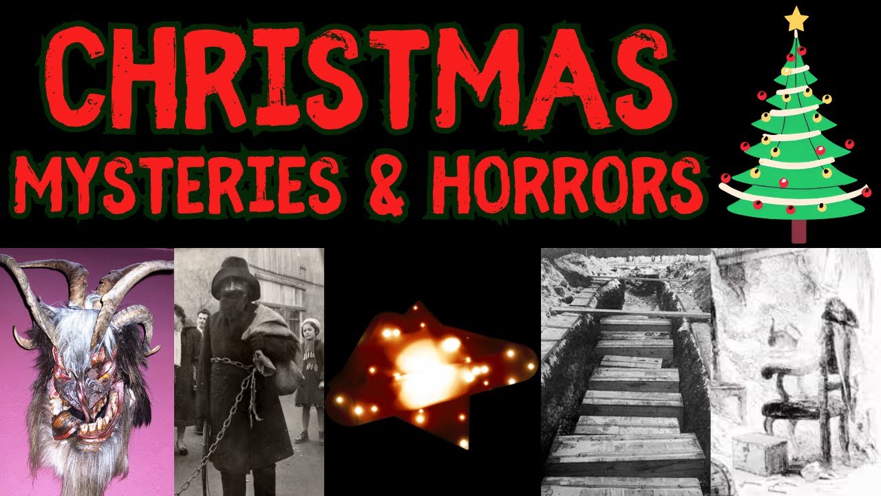 Exploring Weird Christmas Mysteries & Horrors