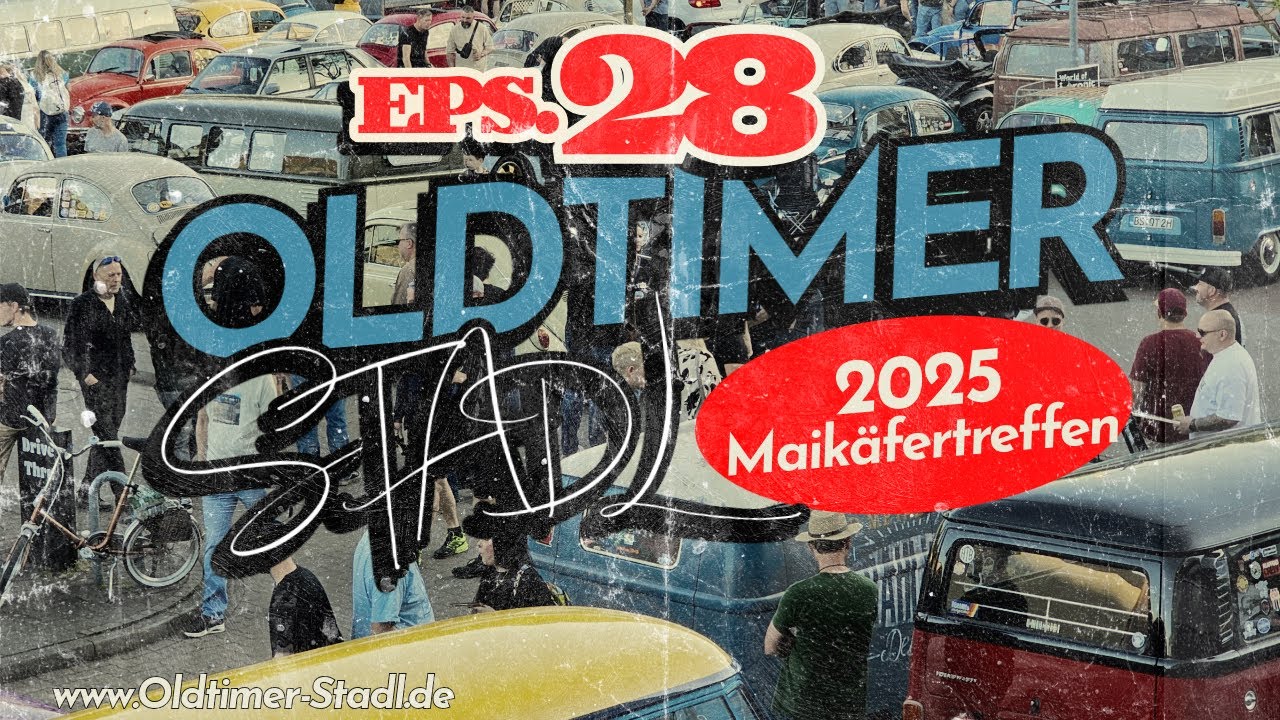 Oldtimerstadl - Maikäfertreffen 2025