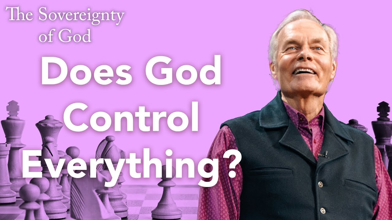 The Sovereignty of God: Episode 1
