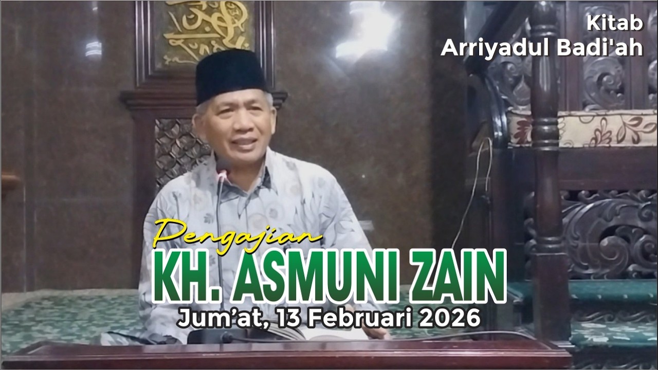 Ngaji Kitab Arriyadul Badi'ah | KH. Asmuni Zain | Masjid Mubaarok | Jum'at Ba'da Subuh | 13 Feb 2026