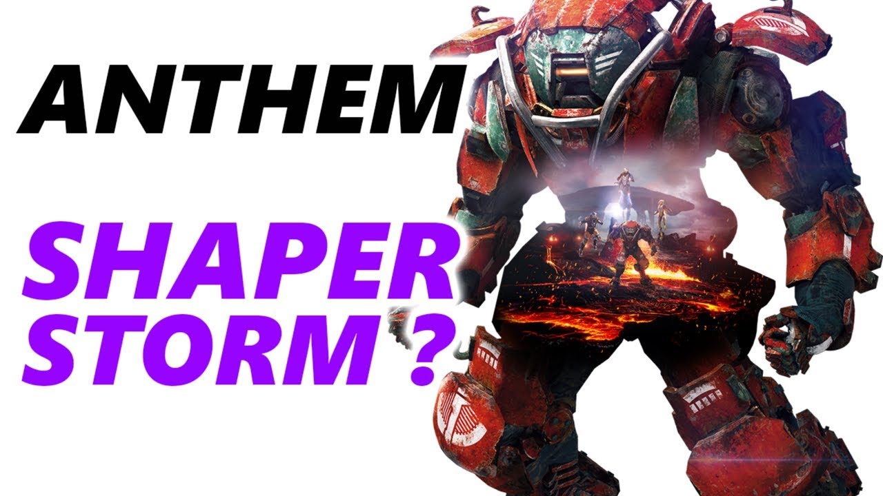 ANTHEM Gameplay | ANTHEM SHAPER STORM ?