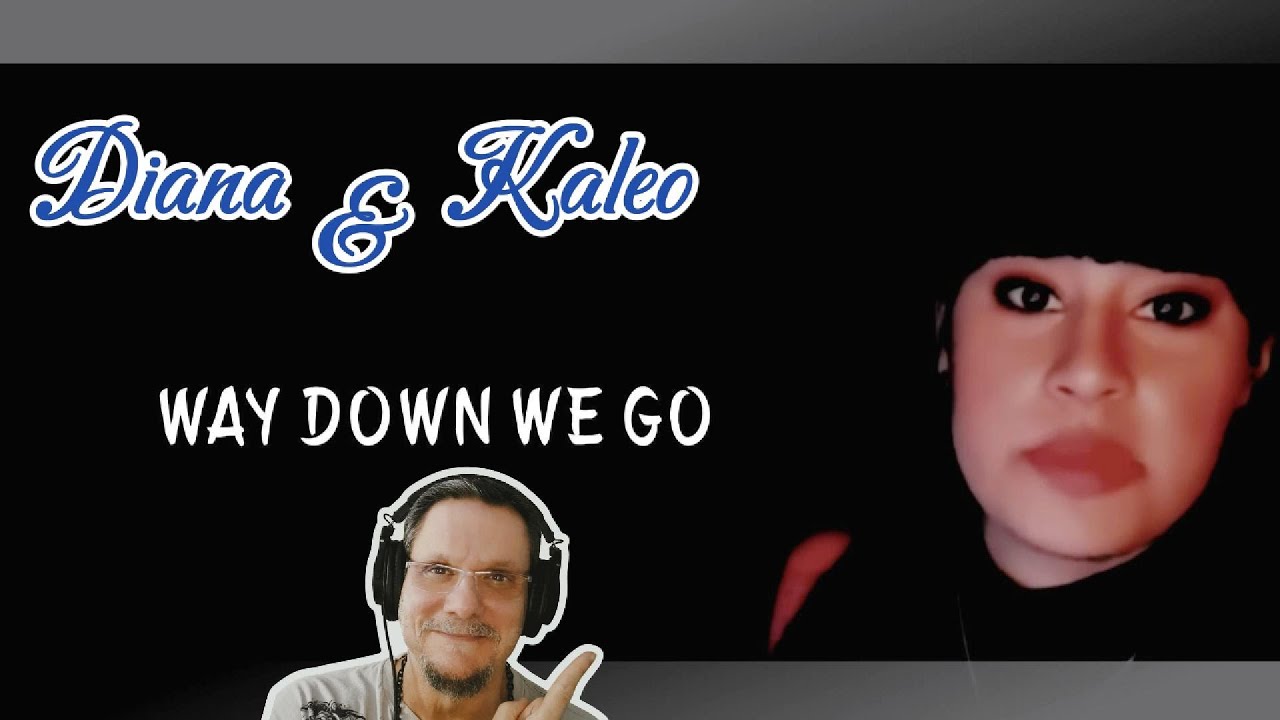 Diana Ankudinova - KALEO | Way Down We Go | First time Reaction. I love candidness.