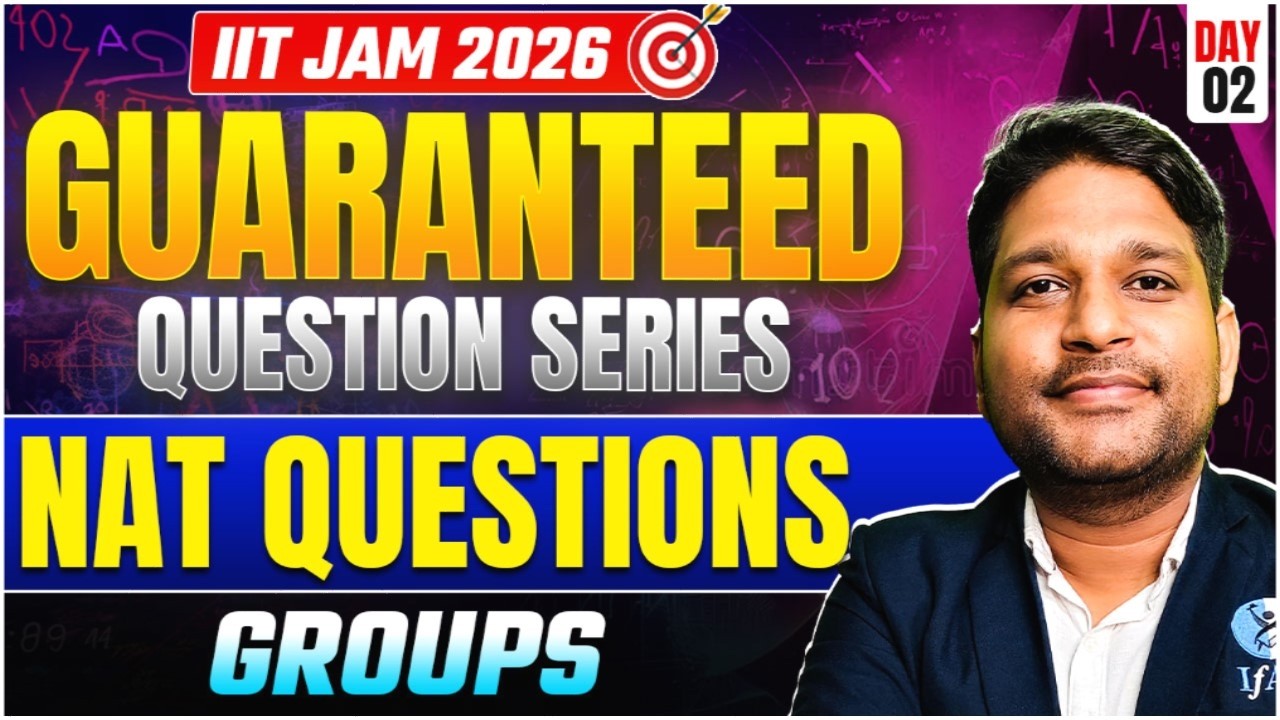 | IIT JAM 2026 | GUARANTEED QUESTION SERIES | QUESTION TYPE - NAT |