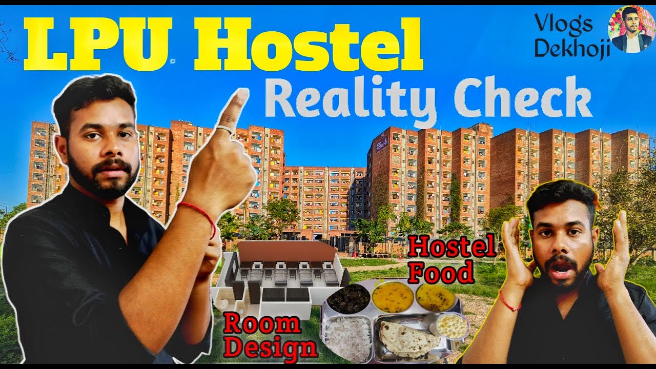 LPU Hostel Tour | hostel honest review by students | Lovely Professional University | Campus Tour