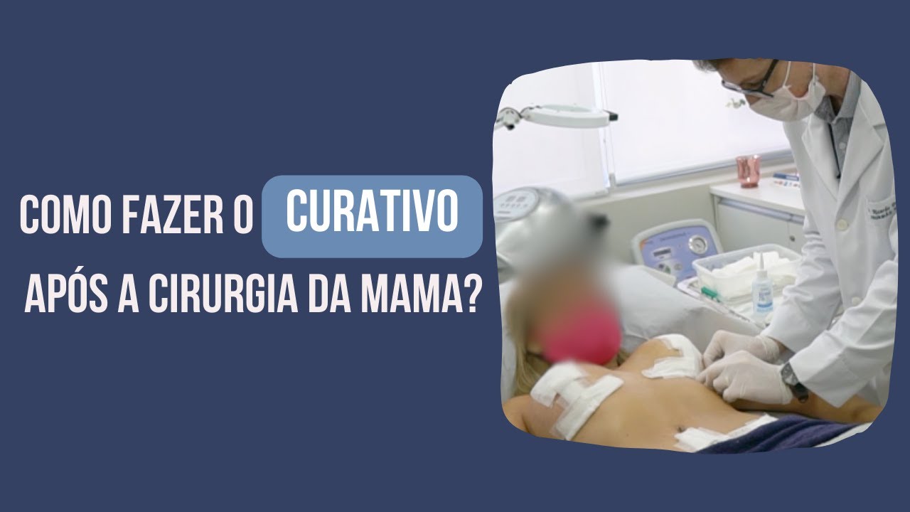 Como fazer o curativo após a cirurgia de mama? | Dr. Ricardo Drummond