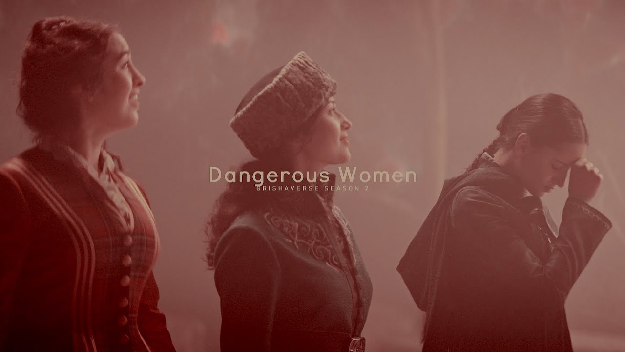 Grishaverse Dangerous Women | Season 2