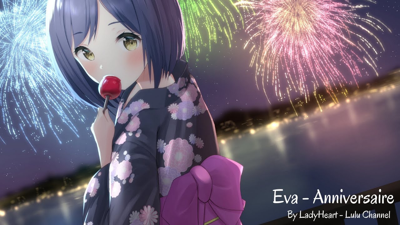 Nightcore - Anniversaire (Eva Queen) | LadyHeart-Lulu Channel