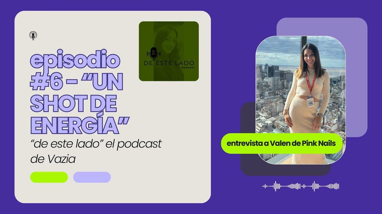 Un shot de energía (entrevista a Valen de Pink Nails)