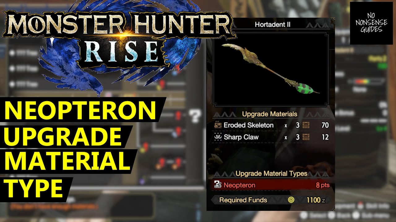 Monster Hunter Rise Neopteron Upgrade Material Type - How to Upgrade Hortadent Insect Glaive