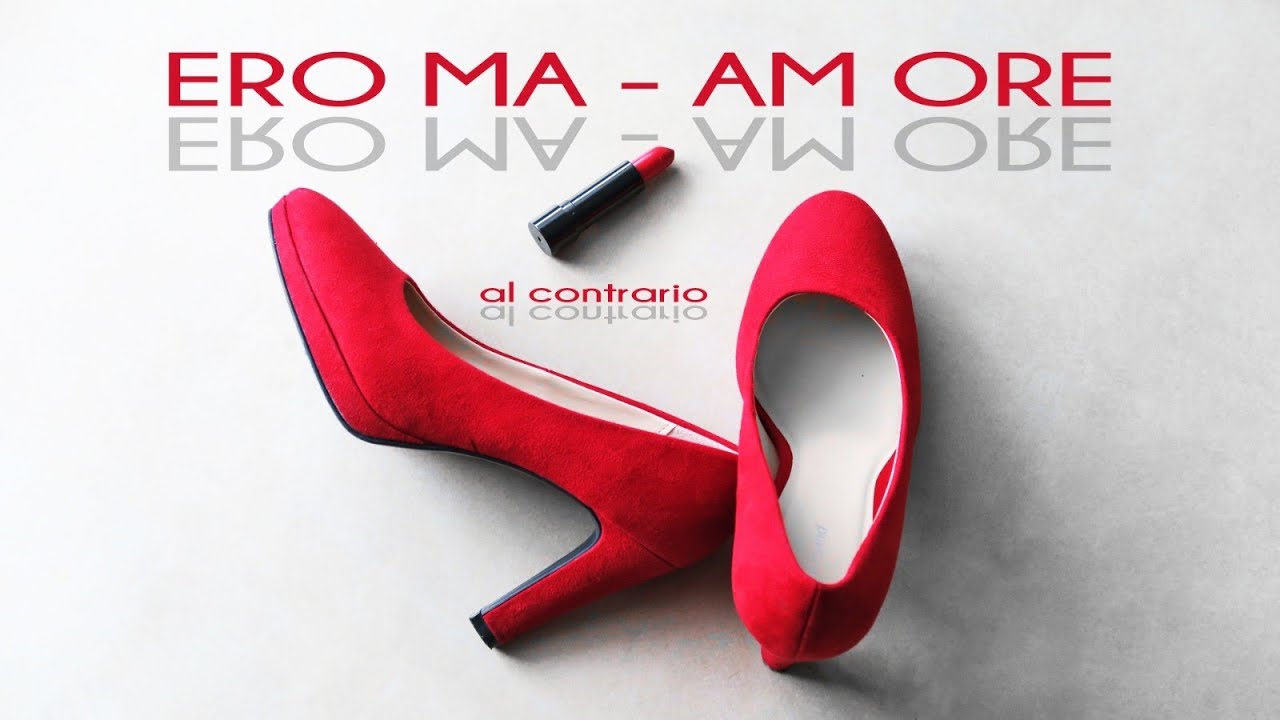 Ero ma - Amore al contrario (Alberto Scerbo)
