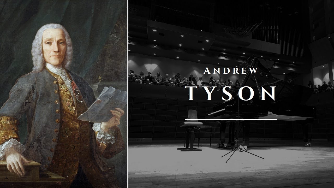 (Andrew Tyson | 2016 | Live) Scarlatti: Three Sonatas
