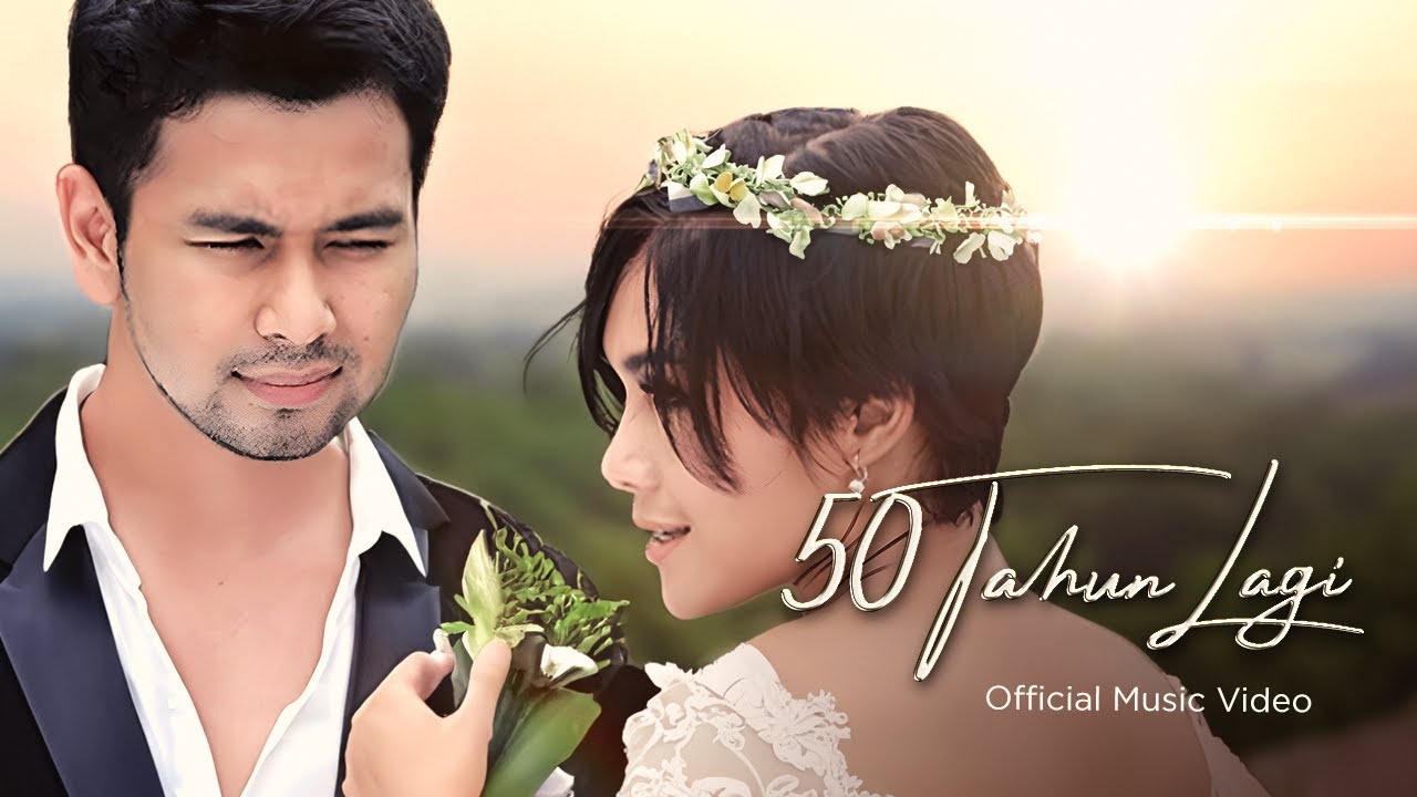 Yuni & Raffi - 50 Tahun Lagi (Official Music Video)
