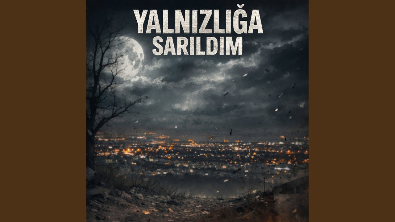 Yalnızlığa Sarıldım
