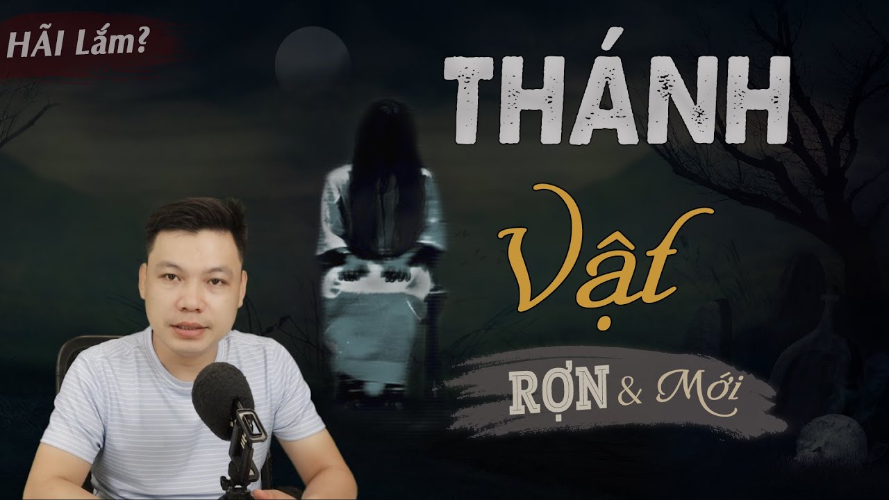 Thánh Vật - Truyện Ma Mới Có Thật Lấy Đồ Trong Mộ Bị Quả Báo MC Đình Soạn Kể Rợn Thật