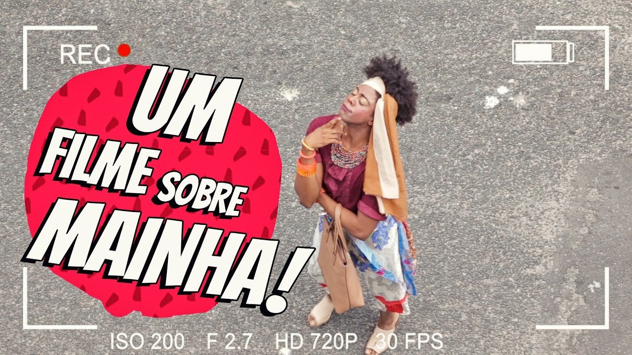 Um filme sobre Mainha!