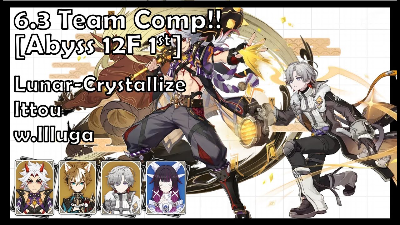 Lunar-Crystallize Ittou w.Illuga/Columbia | 6.3 Team comp - Abyss 12F First Half [Genshin impact]