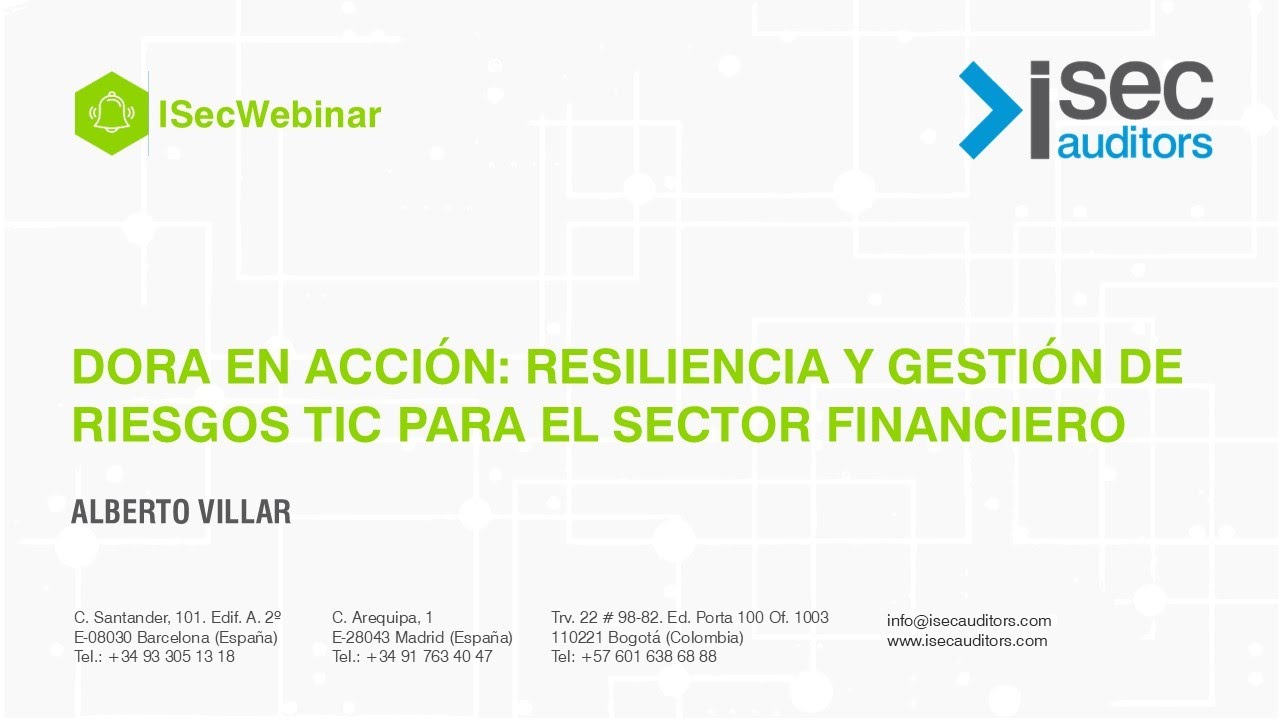 DORA en Acción: Resiliencia y Gestión de Riesgos TIC para el Sector Financiero