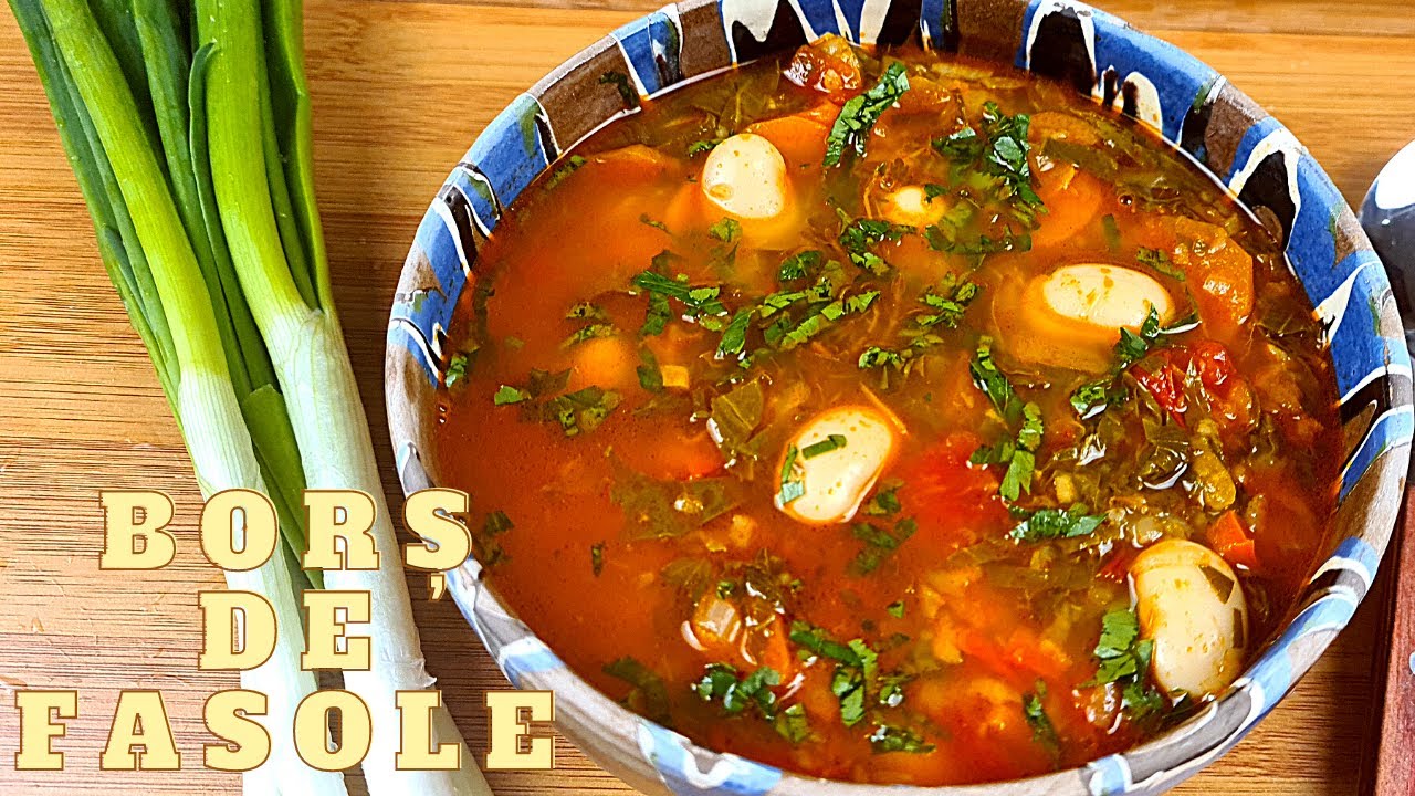 Bors de fasole (ciorba de fasole boabe) - reteta traditionala a bunicii