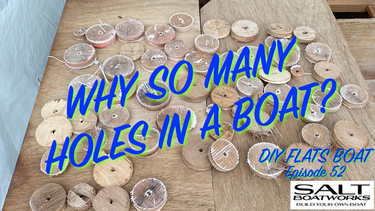 52.DIY Boat Building: HOLES all Through the Boat!!