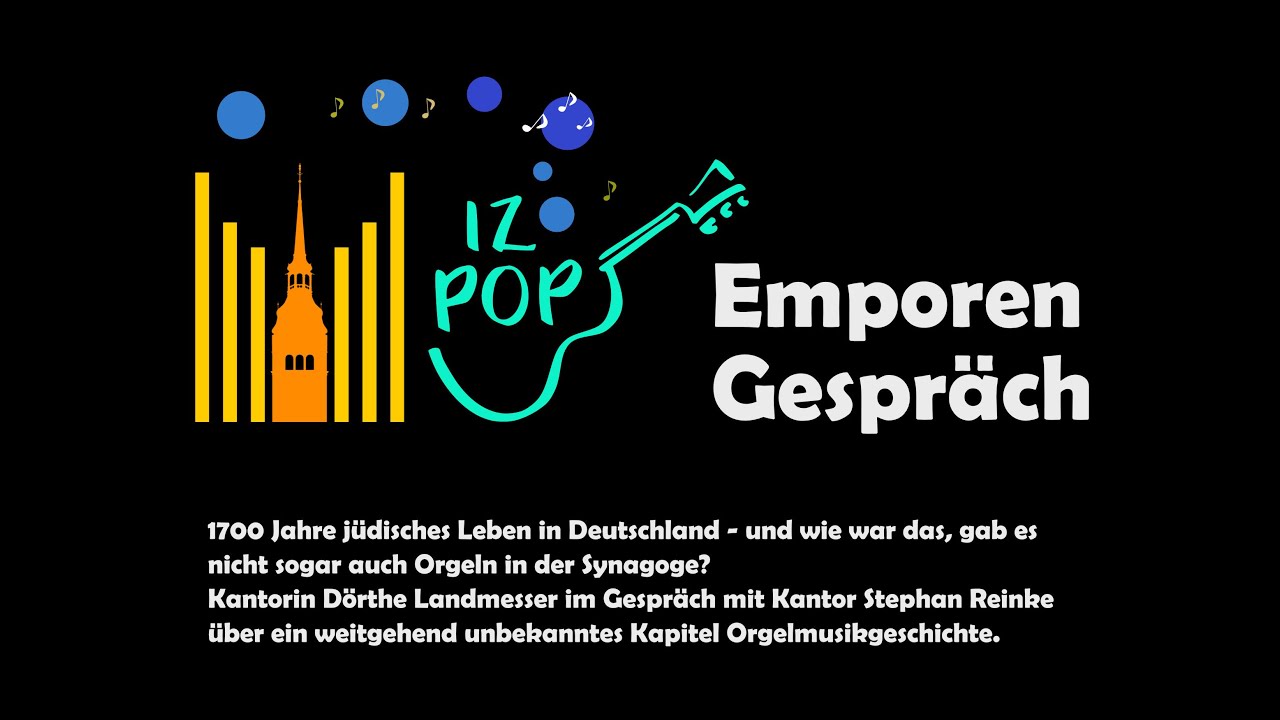 Emporengespräch: Orgelmusik in der Synagoge
