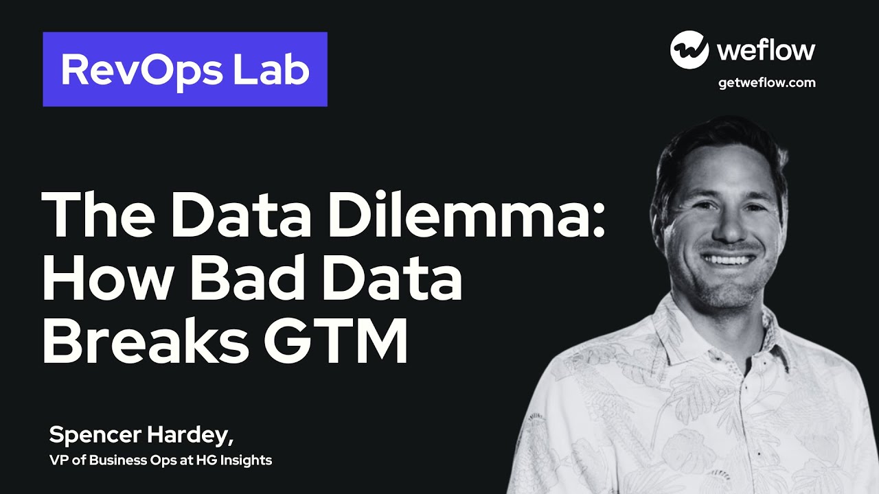 #103 The Data Dilemma: How Bad Data Breaks GTM - with Spencer Hardey, VP Business Ops, HG Insights