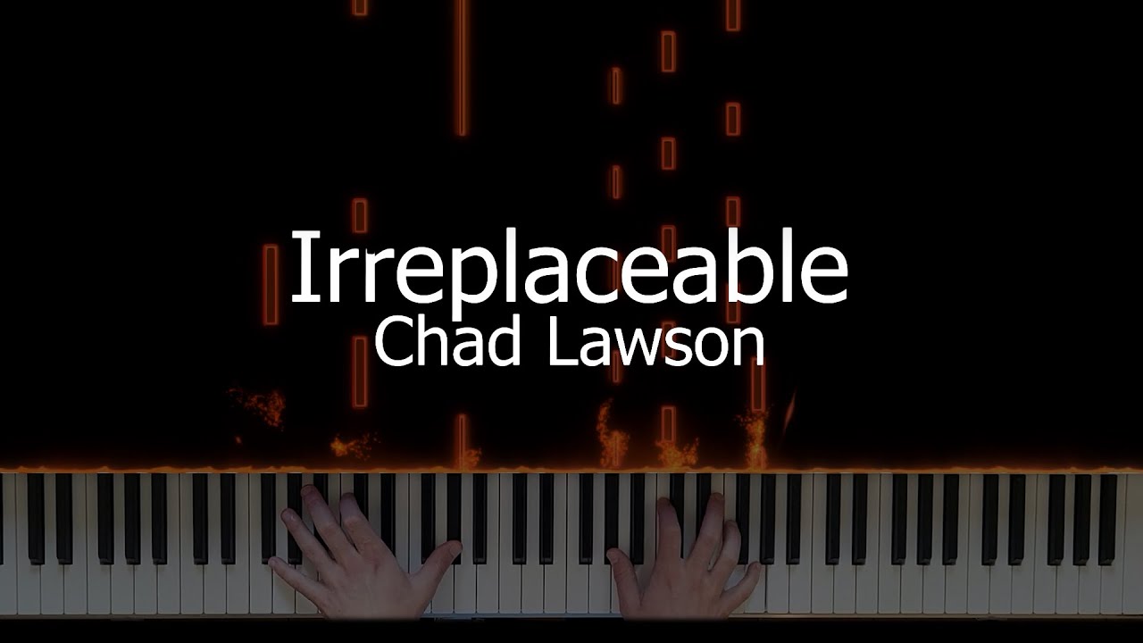 Chad Lawson - Irreplaceable