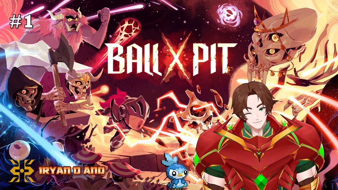 Kecanduan Ballz - Ball x Pit #1