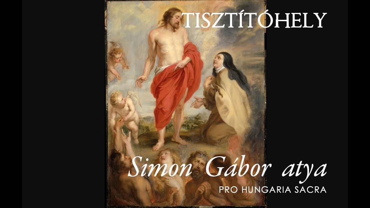 Elfeledett katolikus hitigazságok - A tisztítóhely