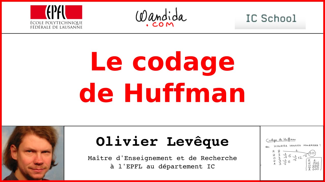 Le codage de Huffman | Olivier Levêque