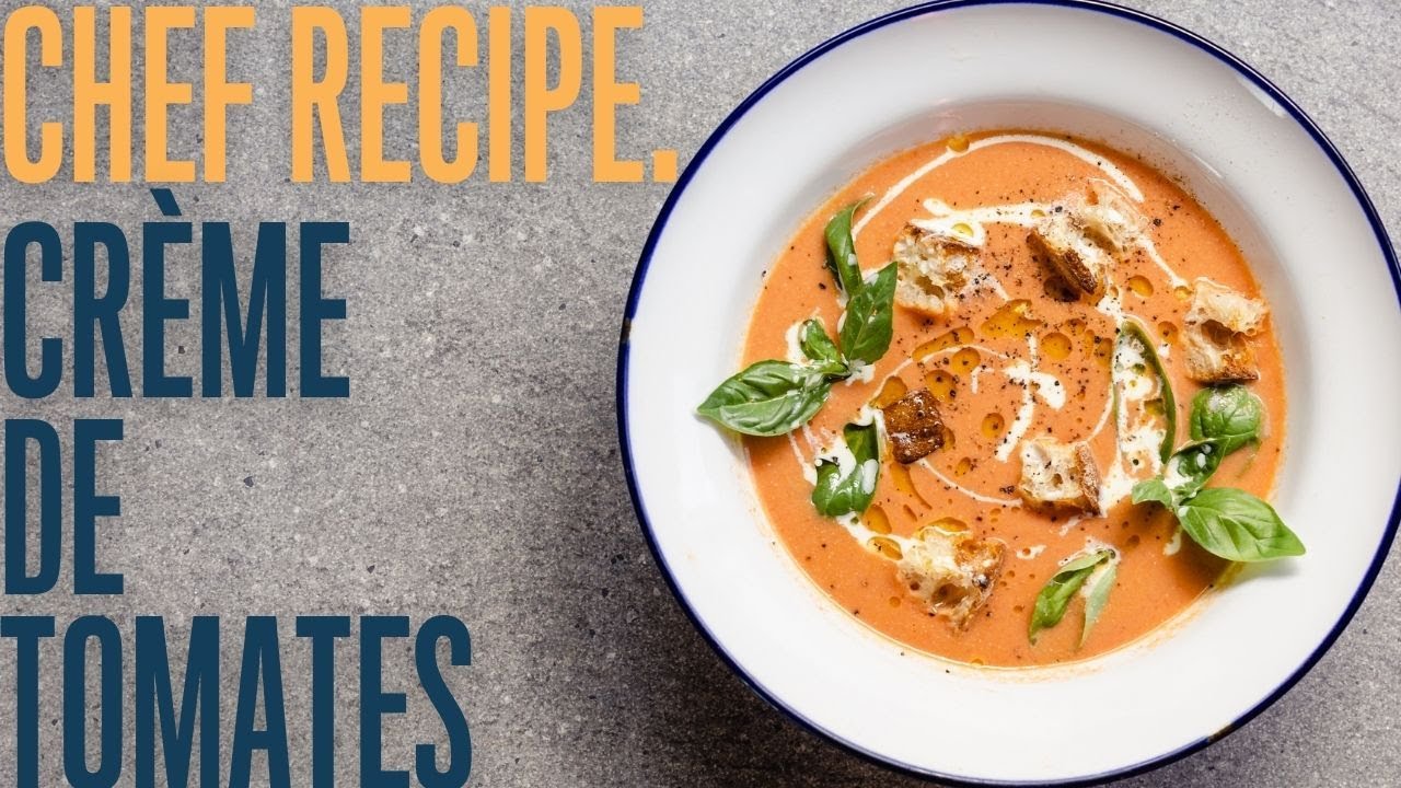 Crème de tomates a creamy tomato soup with real garden fresh flavors (chef recipe )