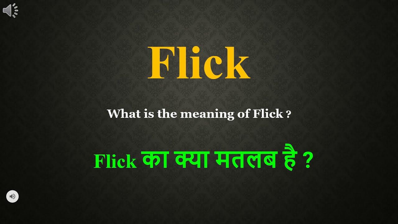Flick meaning in Hindi | Flick ka kya matlab hota hai | daily use English words