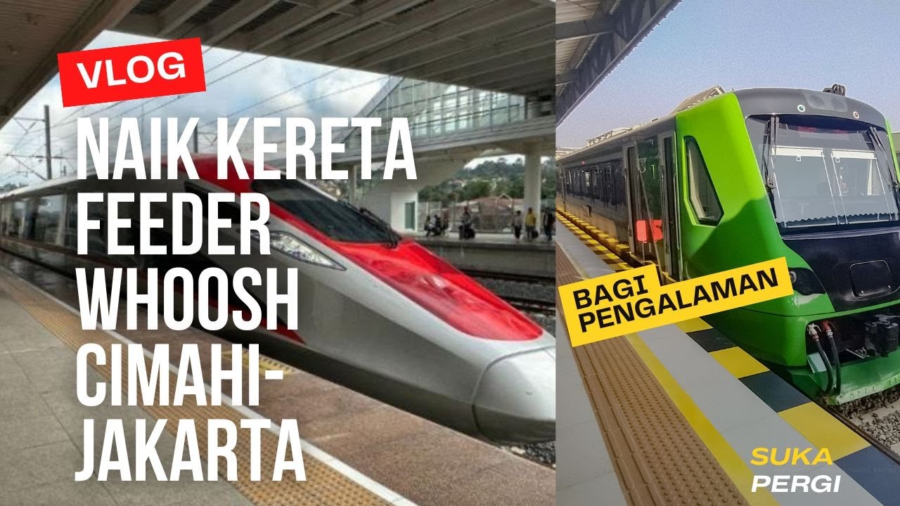 CARA NAIK KERETA FEEDER CIMAHI - PADALARANG DAN KERETA WHOOSH DARI STASIUN PADALARANG KE JAKARTA