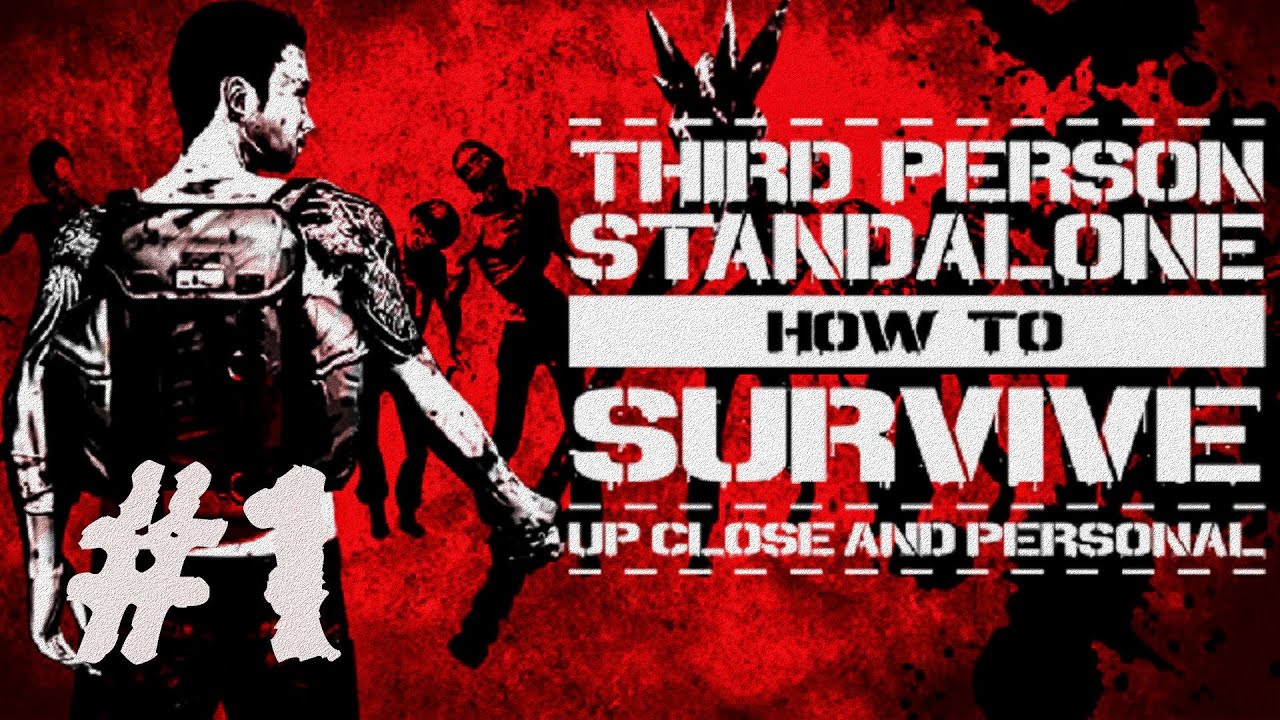 How To Survive : 3rd Person Standalone | Gameplay Walkthrough Part 1 : Zombie Island