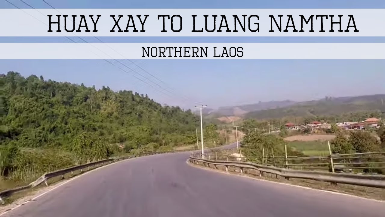 [S02 - Ep.30] Huay Xai to Luang Namtha