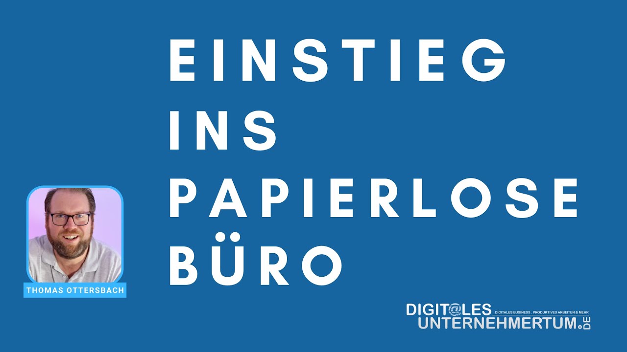 Der Einstieg ins papierlose Büro - inkl. Scanner App Tipp