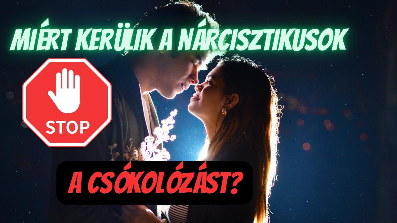 A nárcisztikusok és a csókolózás: Mi áll a kerülő magatartás mögött?