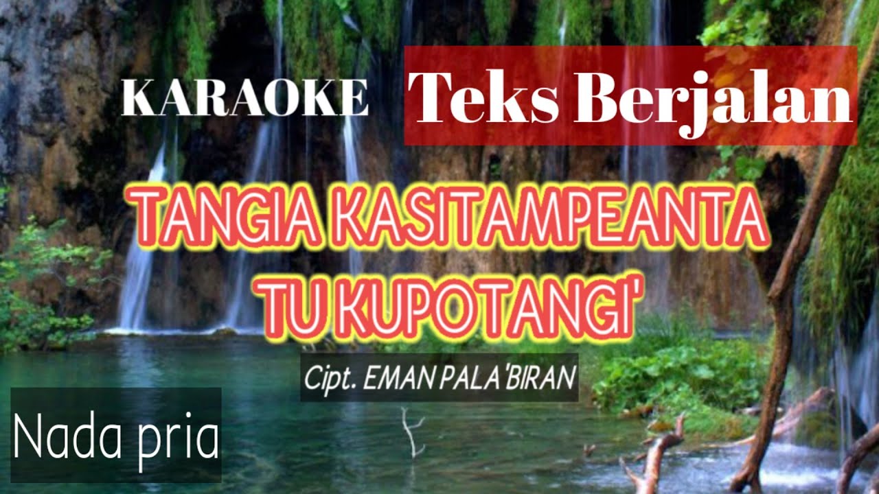 Karaoke toraja‼️TANGIA KASITAMPEANTA KUPOTANGI teks berjalan