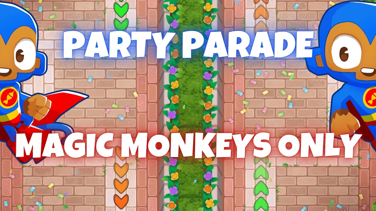 BTD6 Party Parade | Magic Monkeys Only Tutorial